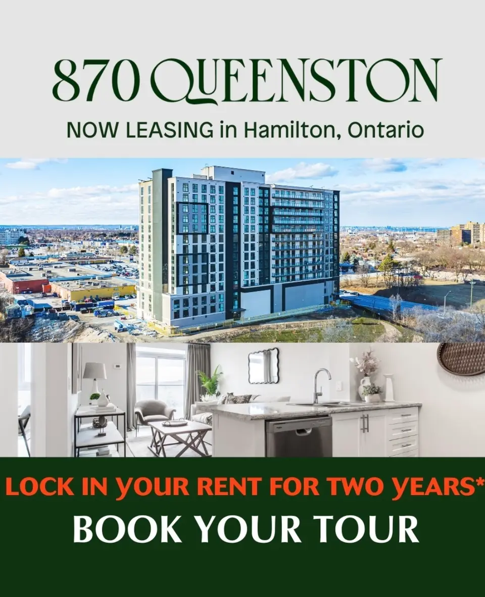 870 Queenston Rd Hamilton business card: 1 Bedroom + Den suites from $1,995/month. 2 Bedroom + Den suites from $2,195/month. Special Offer: Rent is lock